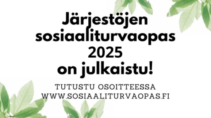 Valkealla taustalla teksti järjestöjen sosiaaliturvaopas 2025 on julkaistu